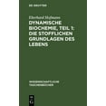 thumbnail image 1 of Wissenschaftliche TaschenbÃ¼cher Dynamische Biochemie, Teil 1: Die Stofflichen Grundlagen Des Lebens, Book 33, (Hardcover), 1 of 1