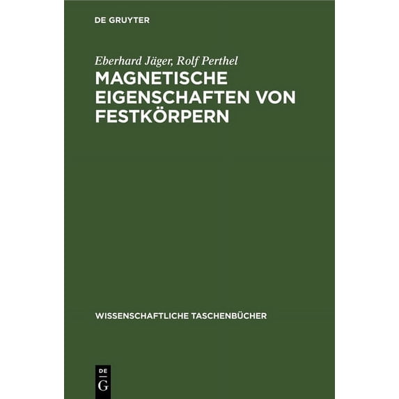 Wissenschaftliche Taschenbücher Magnetische Eigenschaften Von Festkörpern, Book 282, (Hardcover)