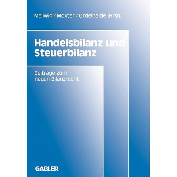 Wissenschaftstheorie, Wissenschaft Und P Handelsbilanz Und Steuerbilanz: Beiträge Zum Neuen Bilanzrecht, Band 2, Book 32, (Paperback)