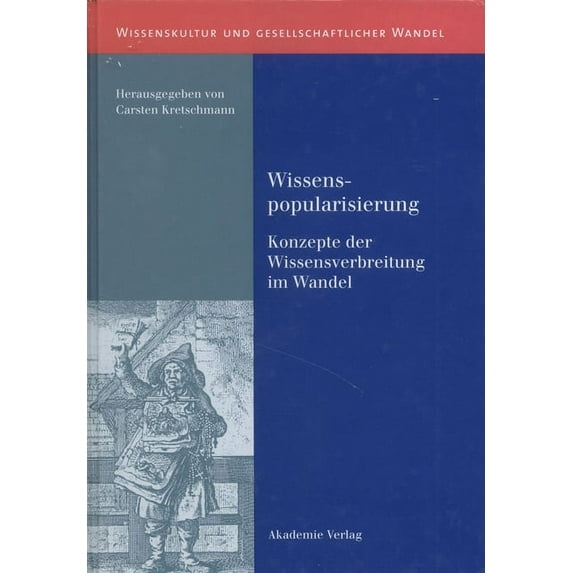 Wissenskultur Und Gesellschaftlicher Wan Wissenspopularisierung, Book 4, (Hardcover)