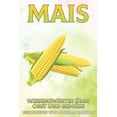 thumbnail image 1 of Wissenswertes Ãber Obst Und GemÃ¼se Mais: Wissenswertes Ã¼ber Obst und GemÃ¼se #14, (Paperback), 1 of 1