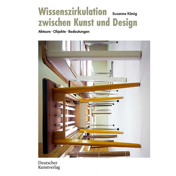 Wissenszirkulation Zwischen Kunst Und Design: Akteure - Objekte - Bedeutungen, (Paperback)