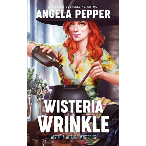 Wisteria Witches Mysteries Wisteria Wrinkle, Book 7, (Paperback)