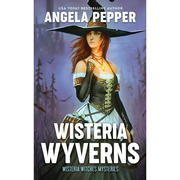 Wisteria Witches Mysteries Wisteria Wyverns, Book 5, (Paperback)