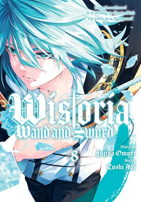Wistoria: Wand and Sword: Wistoria: Wand and Sword 8 (Series