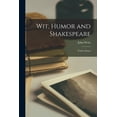 thumbnail image 1 of Wit, Humor and Shakespeare : Twelve Essays (Paperback), 1 of 1