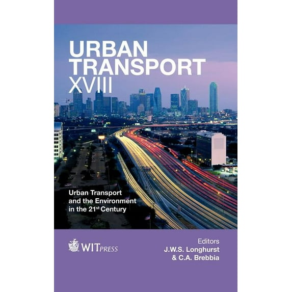 Wit Transactions on the Built Environment: Urban Transport XVIII (Hardcover)
