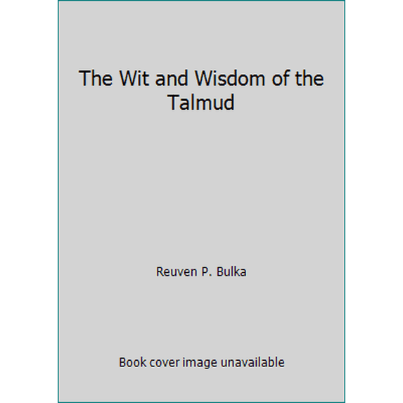 Pre-Owned Wit & Wisdom of the Talmud (Hardcover) 0880885076 9780880885072