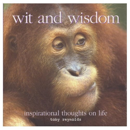 Pre-Owned Wit and Wisdom - Inspirational Thoughts on Life Paperback