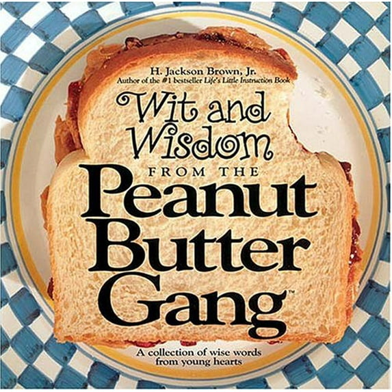 Pre-Owned Wit and Wisdom from the Peanut Butter Gang (Gift books) Paperback