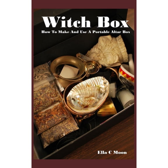 Witch Box: How To Make And Use A Portable Altar Box, (Paperback)