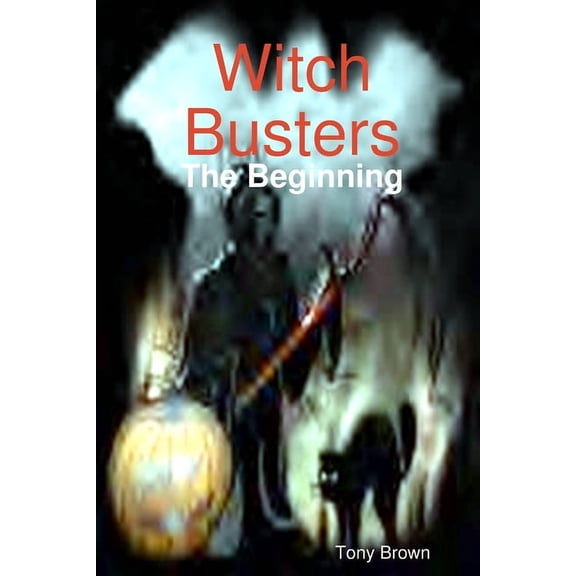 Witch Buster: The Beginning, (Paperback)