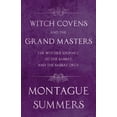 thumbnail image 1 of Witch Covens and the Grand Masters - The Witches' Journey to the Sabbat, and the Sabbat Orgy (Fantasy and Horror Classic, (Paperback), 1 of 1