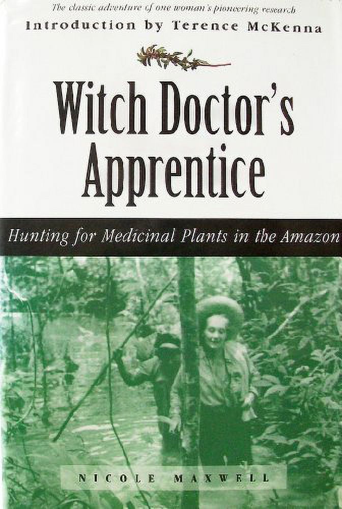 Pre-Owned Witch Doctor's Apprentice: Hunting for Medicinal Plants in the Amazon Paperback
