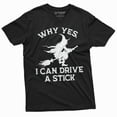 thumbnail image 1 of Witch Funny I Can Drive Stick Tee Shirt Manual Car Joke Broomstick Halloween Tee Shirt (Large Black), 1 of 5