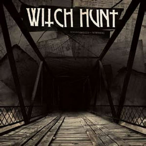 Witch Hunt - Burning Bridges to Nowhere - Rock - Vinyl