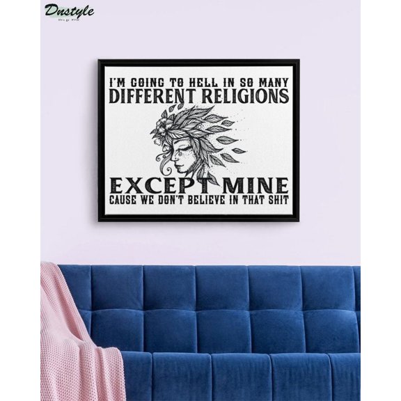 Witch I'm going to hell in so many different religions canvas - Dnstyles 24 x 36 Inch Poster