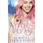 Legends of Asteria Series 1 Not Your Basic Witch Trilogy Witch, Please Paperback