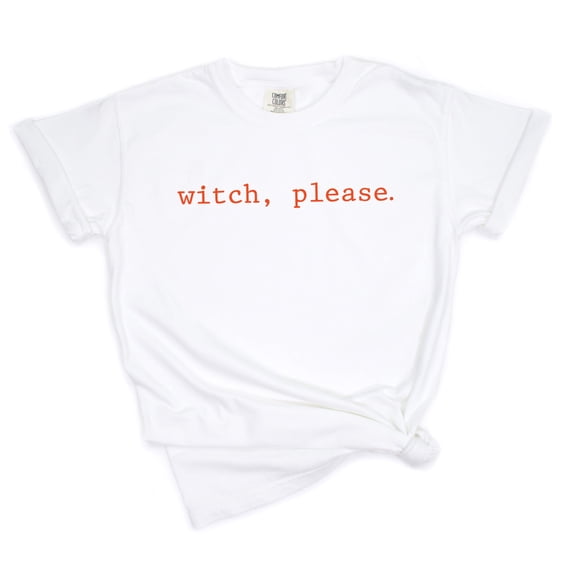 Witch, Please Typewriter - Women's Garment Dyed Graphic T-Shirt