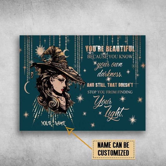 Witch Poster, You're Beautiful, Because You Know You Own Darkness Customized Personalized NAME 11 x 17 Inch Poster