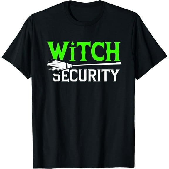Witch Security Funny Halloween Dad Costume Trick Or Treating T-Shirt