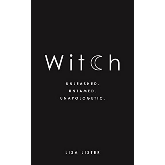 Pre-Owned Witch: Unleashed. Untamed. Unapologetic. (Paperback) 178180754X 9781781807545