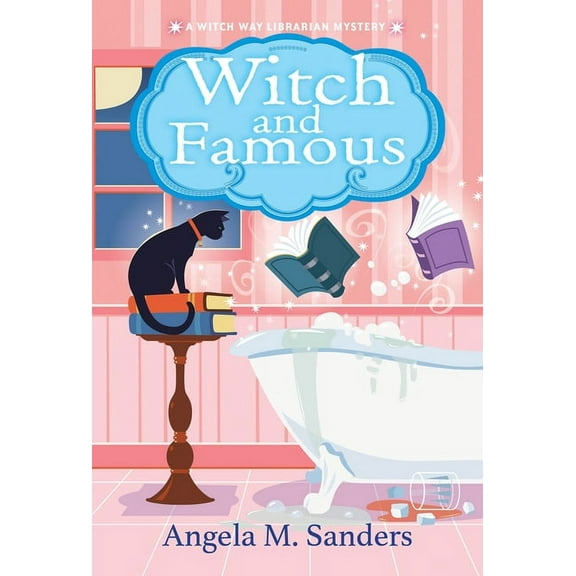 Witch Way Librarian Mysteries: Witch and Famous (Paperback)