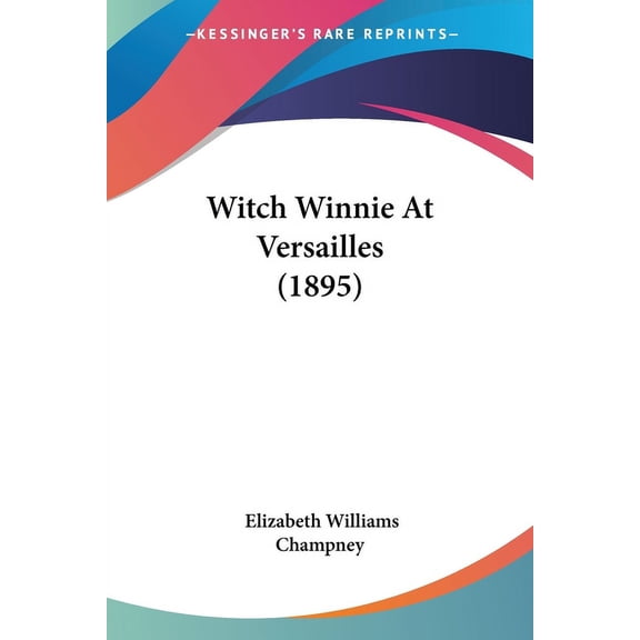 Witch Winnie At Versailles (1895) (Paperback)