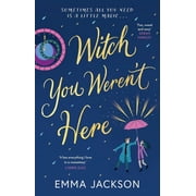 Witch You Weren't Here Fun, Sweet and Sexy' Sarah Hawley, Paperback