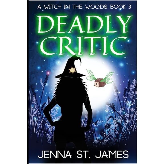 Witch in the Woods Deadly Critic, Book 3, (Paperback)