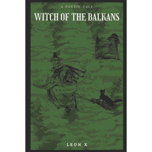 Witch of the Balkans: A Poetic Tale (Paperback)