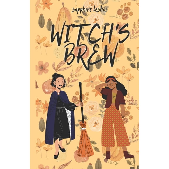 Witch's Brew: A F/F Romance (Paperback) by Sapphire Lesbos