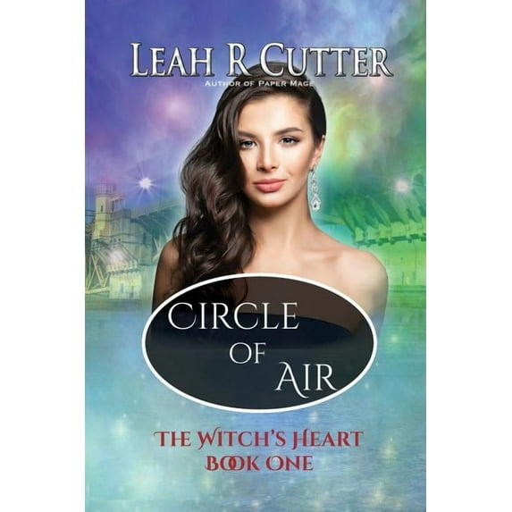 Witch's Heart: Circle of Air : Witch's Heart: Book One (Series #1) (Paperback)