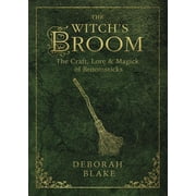 Witchs Tools The Witchs Broom The Craft, Lore & Magick of Broomsticks, Book 1, Paperback