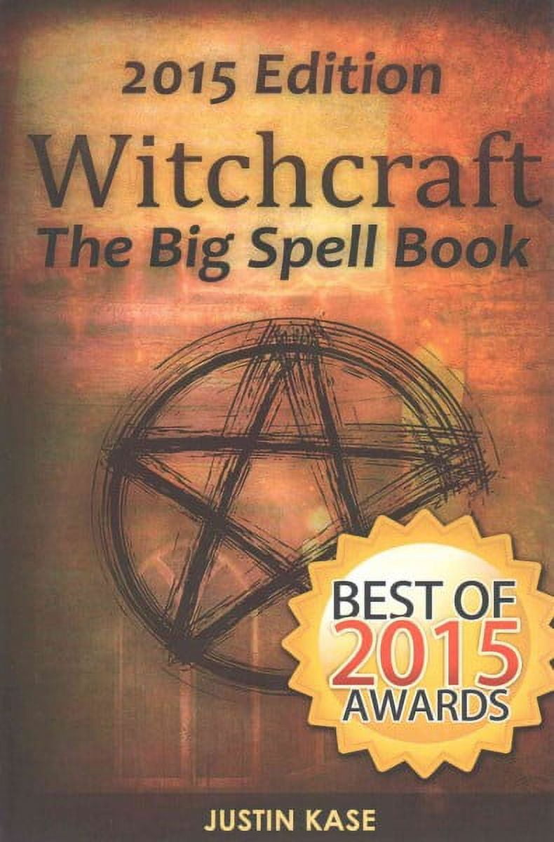 Witchcraft: The Big Spell Book: The ultimate guide to witchcraft, spells, rituals and wicca (Paperback)