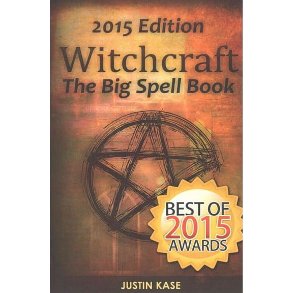 Witchcraft: The Big Spell Book: The ultimate guide to witchcraft, spells, rituals and wicca (Paperback)