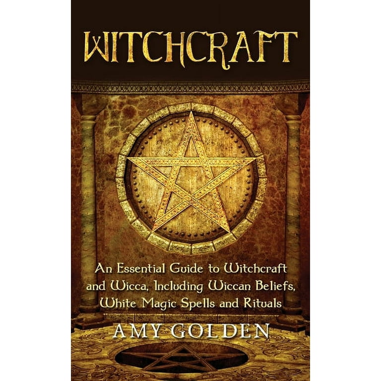 Witchcraft: An Essential Guide to Witchcraft and Wicca, Including 