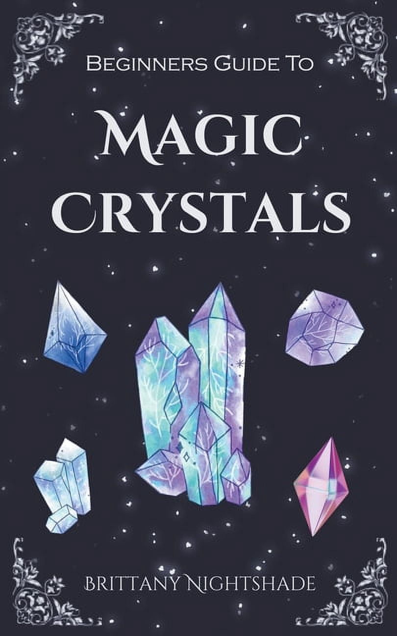 Witchcraft and Wicca Beginners Guide To Magic Crystals, (Paperback ...