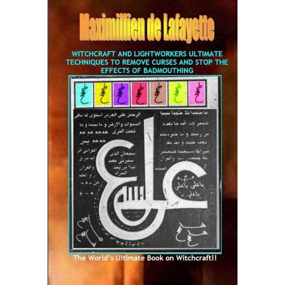 Witchcraft & lightworkers ultimate techniques to remove curses & stop the effects of badmouthing, (Paperback)