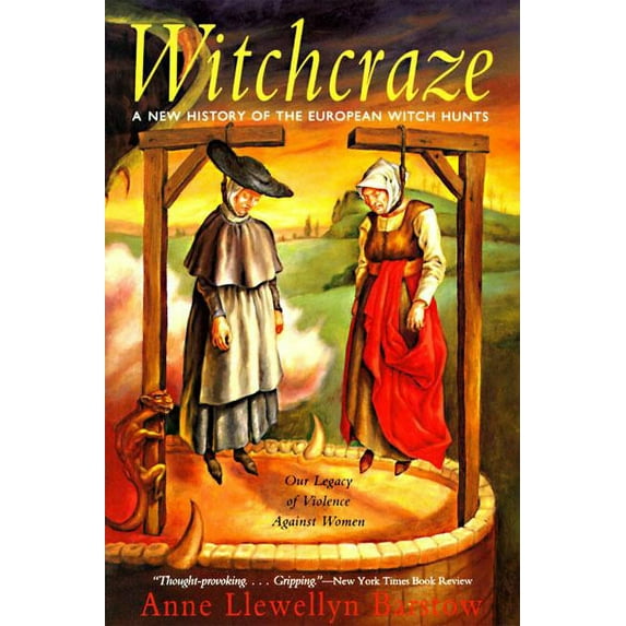 Witchcraze: New History of the European Witch Hunts, a, (Paperback)