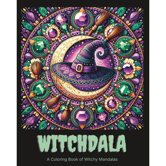 Witchdala: A Coloring Book of Witchy Mandalas, (Paperback)