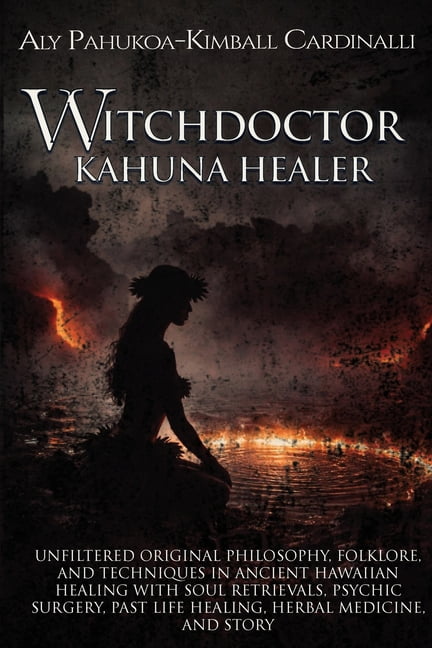 Witchdoctor Kahuna Healer, (Paperback)