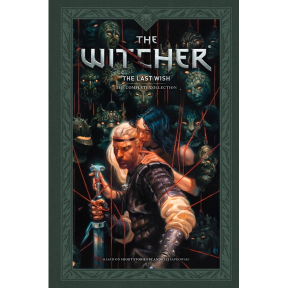 Witcher Andrzej Sapkowski's the Witcher: The Last Wish--The Complete Collection, (Hardcover)