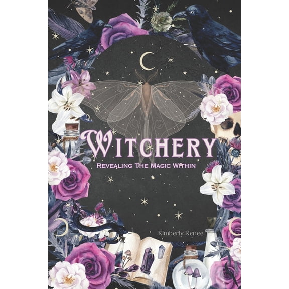 Witchery: Revealing The Magic Within, (Paperback)