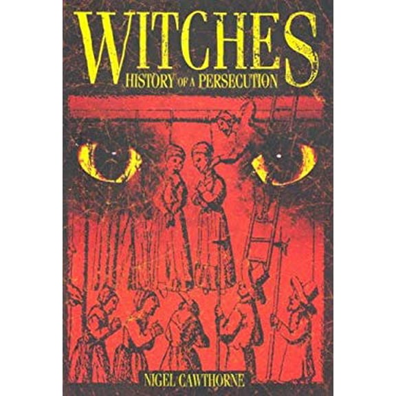 Pre-Owned Witches: History of a Persecution (Hardcover) 0785821244 9780785821243