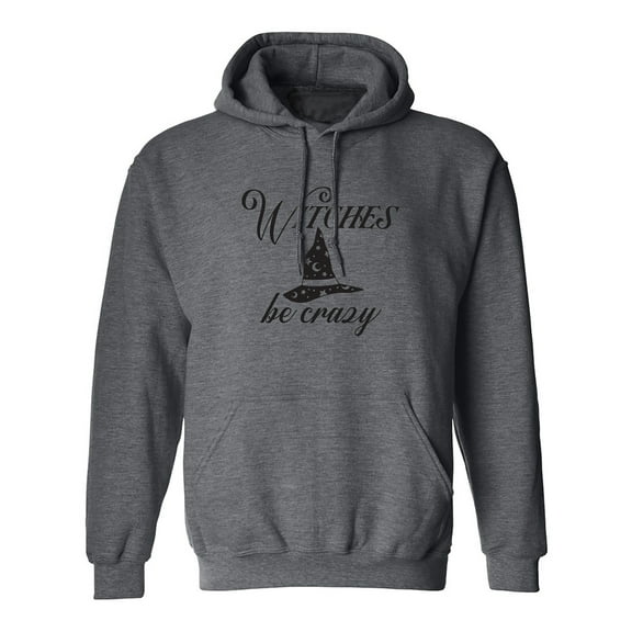 Witches Be Crazy Adult Hooded Sweatshirt