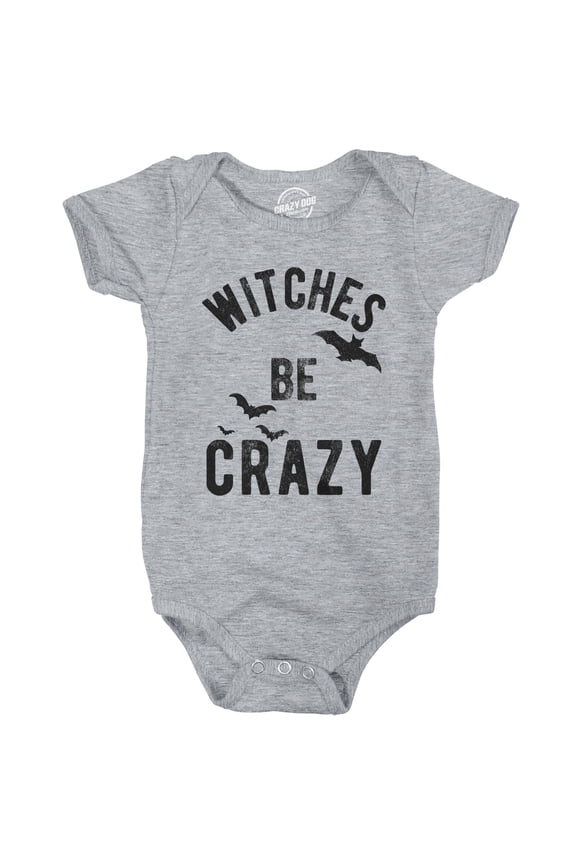 Witches Be Crazy Baby Bodysuit Funny Sarcastic Halloween Graphic Novelty Jumper For Infants