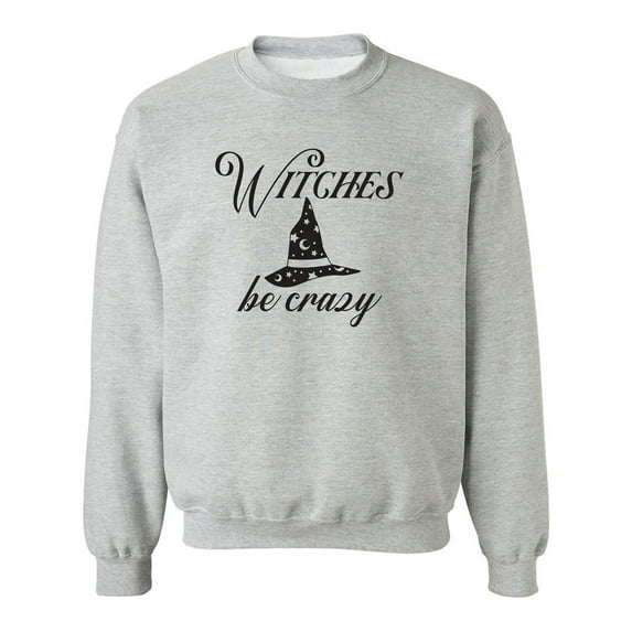 Witches Be Crazy Crewneck Sweatshirt