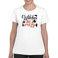 thumbnail image 1 of Witches Be Crazy. Lettering T-Shirt Women -Image by Shutterstock, Female XX-Large, 1 of 4