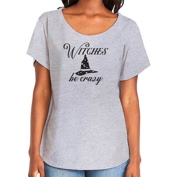Witches Be Crazy Womens Dolman Tee